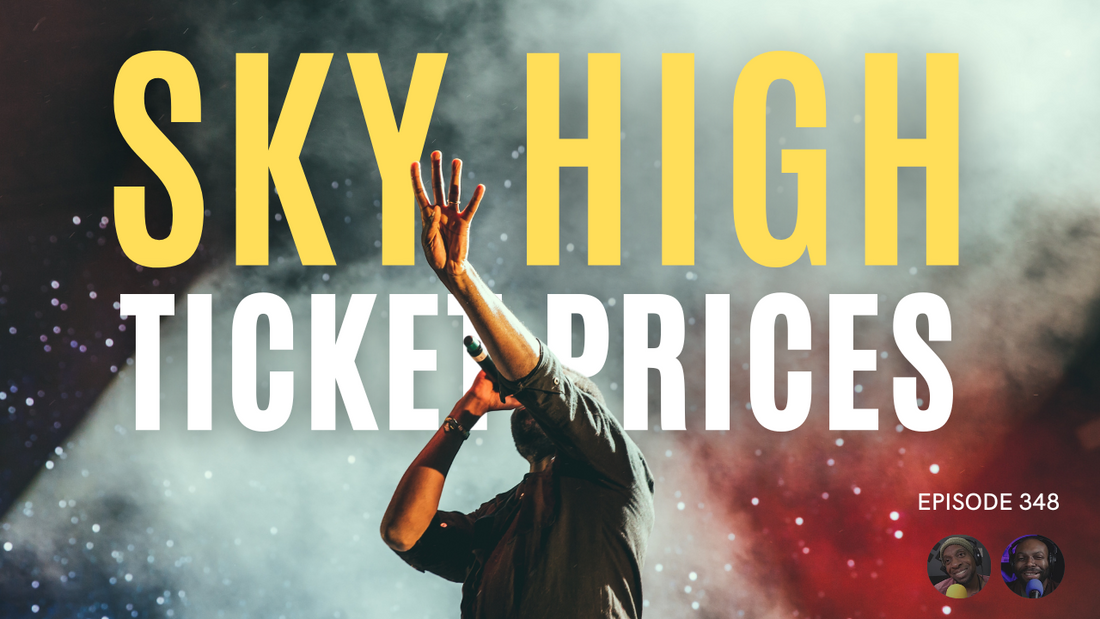 Episode 351: The Decreasing Affordability of Live Music