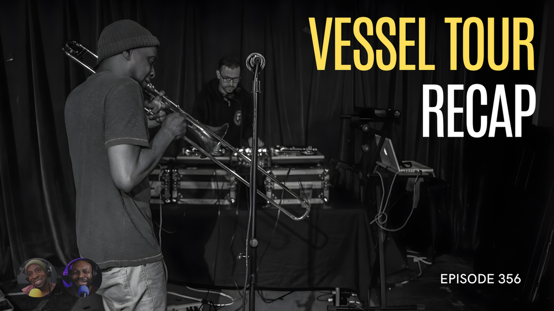 Episode 356: The Vessel Tour Recap
