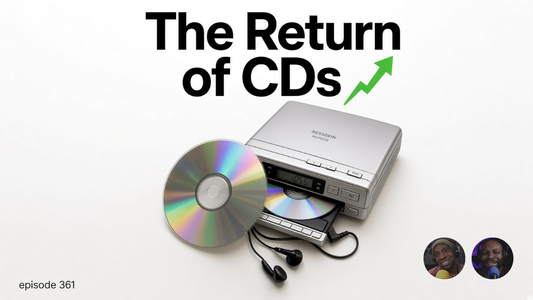 Episode 361: The Return of CDs